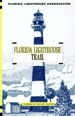 Szlak latarni morskich na Florydzie - Florida Lighthouse Trail