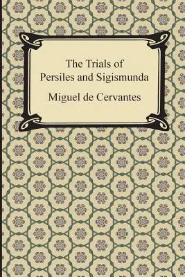 Próby Persilesa i Sigismundy - The Trials of Persiles and Sigismunda