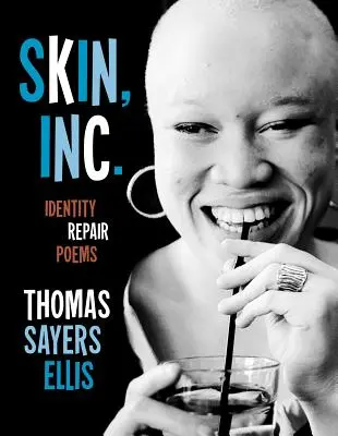 Skin, Inc.: Wiersze o naprawie tożsamości - Skin, Inc.: Identity Repair Poems