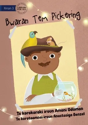 Kapelusz pana Pickeringa - Bwaran Tem Pickering (Te Kiribati) - Mr Pickering's Hat - Bwaran Tem Pickering (Te Kiribati)