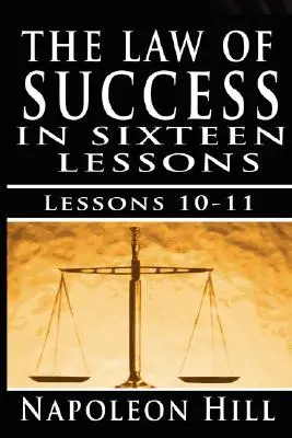 Prawo sukcesu, tom X i XI: Przyjemna osobowość i dokładne myślenie - The Law of Success, Volume X & XI: Pleasing Personality & Accurate Thought