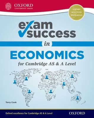 Sukces egzaminacyjny w ekonomii dla Cambridge as & a Level - Exam Success in Economics for Cambridge as & a Level