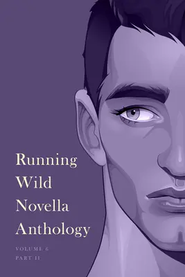 Antologia powieści Running Wild, tom 6: Księga 2 - Running Wild Novella Anthology, Volume 6: Book 2