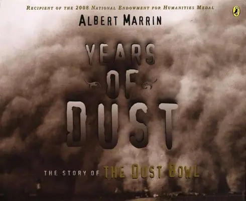 Lata pyłu: opowieść o Dust Bowl - Years of Dust: The Story of the Dust Bowl