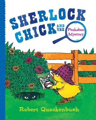 Sherlock Chick i tajemnica Peekaboo - Sherlock Chick and the Peekaboo Mystery