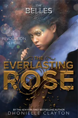 Wieczna róża (seria Belles, książka 2) - The Everlasting Rose (the Belles Series, Book 2)