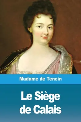 Le Sige de Calais