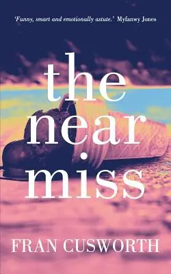Near Miss - The Near Miss