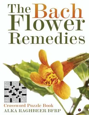 The Bach Flower Remedies: Książka z krzyżówkami - The Bach Flower Remedies: Crossword Puzzle Book