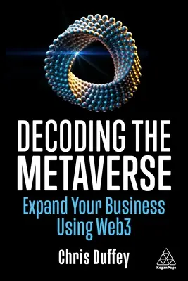 Dekodowanie metawersji: Rozwiń swój biznes za pomocą Web3 - Decoding the Metaverse: Expand Your Business Using Web3