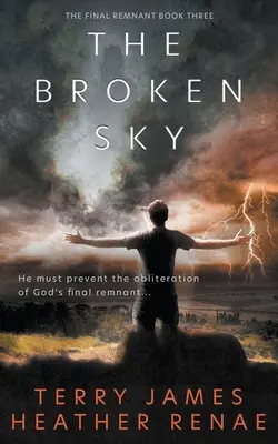 The Broken Sky: Postapokaliptyczna fantastyka chrześcijańska - The Broken Sky: A Post-Apocalyptic Christian Fantasy
