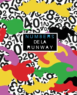 Num8ers de la Runway: Modne liczenie po angielsku i francusku - Num8ers de la Runway: Fashionable Counting in English and French