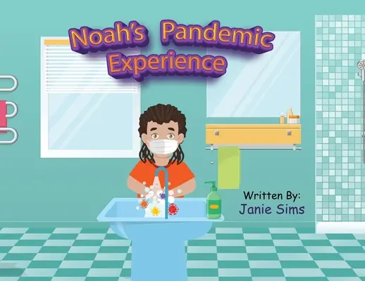 Pandemiczne doświadczenie Noego - Noah's Pandemic Experience