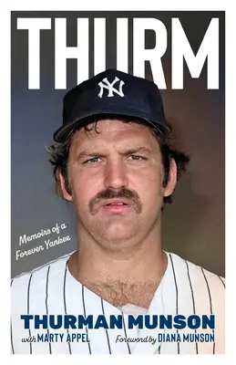 Thurm: Wspomnienia wiecznego Jankesa - Thurm: Memoirs of a Forever Yankee