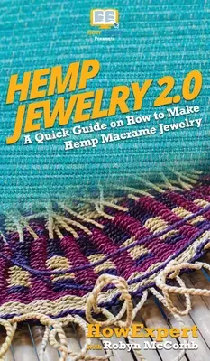 Biżuteria z konopi 2.0: Krótki przewodnik po tworzeniu biżuterii z makramy konopnej - Hemp Jewelry 2.0: A Quick Guide on How to Make Hemp Macrame Jewelry