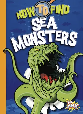 Jak znaleźć potwory morskie - How to Find Sea Monsters