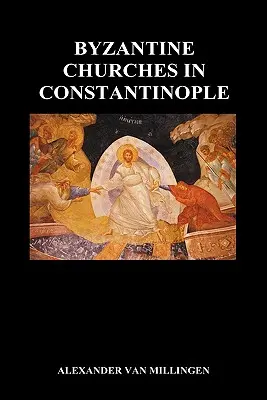 Kościoły bizantyjskie w Konstantynopolu (Hardback) - Byzantine Churches in Constantinople (Hardback)