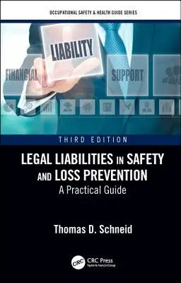 Odpowiedzialność prawna w zakresie bezpieczeństwa i zapobiegania stratom: Praktyczny przewodnik, wydanie trzecie - Legal Liabilities in Safety and Loss Prevention: A Practical Guide, Third Edition