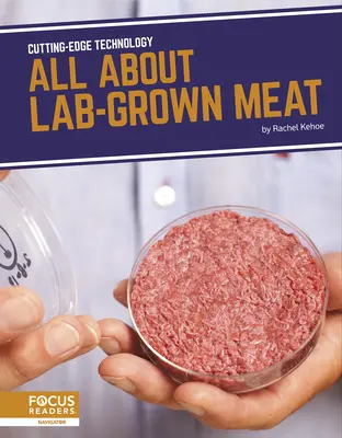 Wszystko o mięsie hodowanym w laboratorium - All about Lab-Grown Meat