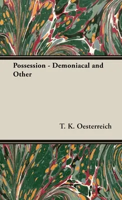 Opętanie - demoniczne i inne - Possession - Demoniacal and Other