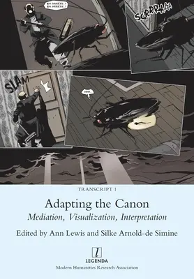 Adaptacja kanonu: Mediacja, wizualizacja, interpretacja - Adapting the Canon: Mediation, Visualization, Interpretation