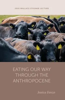 Jedzenie naszą drogą przez antropocen - Eating Our Way Through the Anthropocene