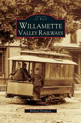 Koleje w dolinie Willamette - Willamette Valley Railways