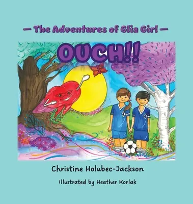 Przygody Glia Girl: Ouch! - The Adventures of Glia Girl: Ouch!