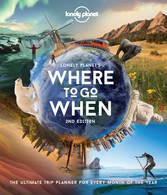 Lonely Planet Where to Go When 2