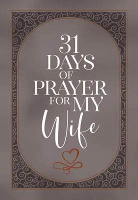 31 dni modlitwy za moją żonę - 31 Days of Prayer for My Wife