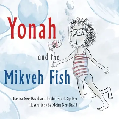 Jonasz i ryba Mikveh - Yonah and the Mikveh Fish