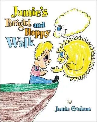 Jasny i szczęśliwy spacer Jamiego - Jamie's Bright and Happy Walk