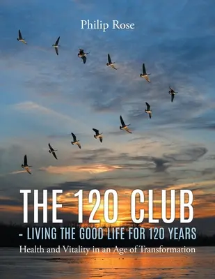 Klub 120 - dobre życie przez 120 lat - The 120 Club - Living the Good Life for 120 Years