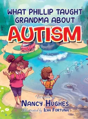 Czego Phillip nauczył babcię o autyzmie - What Phillip Taught Grandma about Autism