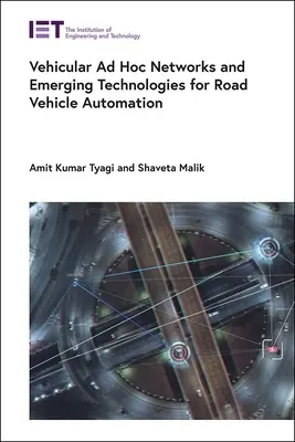Pojazdowe sieci ad hoc i nowe technologie automatyzacji pojazdów drogowych - Vehicular Ad Hoc Networks and Emerging Technologies for Road Vehicle Automation