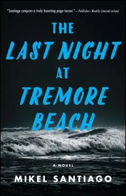 Ostatnia noc na plaży Tremore - The Last Night at Tremore Beach