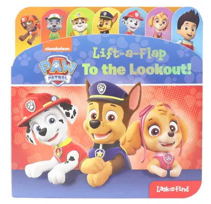 Nickelodeon Paw Patrol: Na poszukiwania! Podnieś i znajdź - Nickelodeon Paw Patrol: To the Lookout! Lift-A-Flap Look and Find