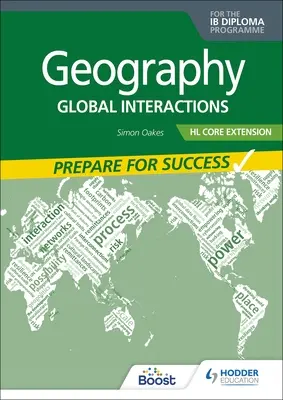 Geography for the Ib Diploma Hl Extension: Przygotuj się na sukces - Geography for the Ib Diploma Hl Extension: Prepare for Success