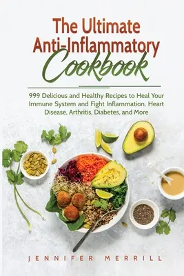 Najlepsza przeciwzapalna książka kucharska - The Ultimate Anti-Inflammatory Cookbook