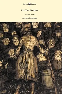 Rip Van Winkle - Ilustracje Arthura Rackhama - Rip Van Winkle - Illustrated by Arthur Rackham