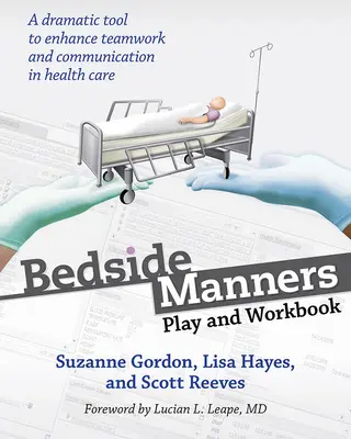 Maniery przy łóżku pacjenta: Gra i zeszyt ćwiczeń - Bedside Manners: Play and Workbook