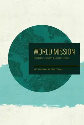 Misja światowa: Teologia, strategia i bieżące zagadnienia - World Mission: Theology, Strategy, and Current Issues