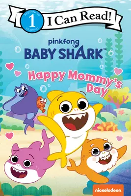 Baby Shark: Wszystkiego najlepszego z okazji Dnia Mamy - Baby Shark: Happy Mommy's Day