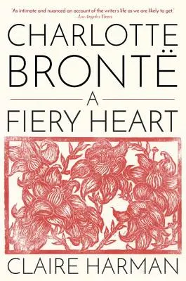 Charlotte Bront: Ogniste serce - Charlotte Bront: A Fiery Heart