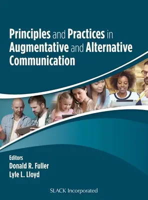 Zasady i praktyki komunikacji wspomagającej i alternatywnej - Principles and Practices in Augmentative and Alternative Communication