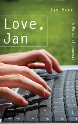 Love, Jan: Dziennik osobisty - Love, Jan: A Personal Journal