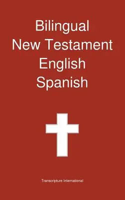 Dwujęzyczny Nowy Testament, angielski - hiszpański - Bilingual New Testament, English - Spanish