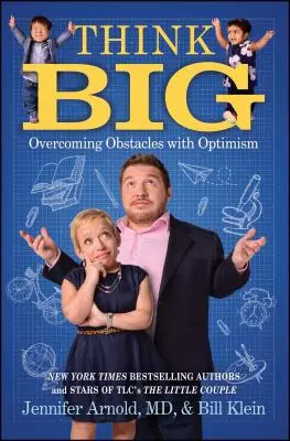 Myśl na wielką skalę: pokonywanie przeszkód z optymizmem - Think Big: Overcoming Obstacles with Optimism