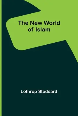 Nowy świat islamu - The New World of Islam