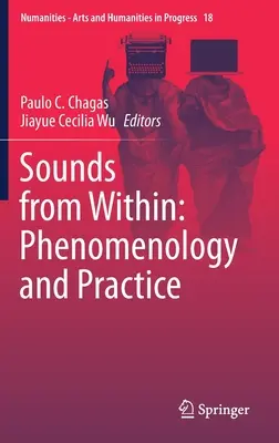 Dźwięki z wnętrza: Fenomenologia i praktyka - Sounds from Within: Phenomenology and Practice